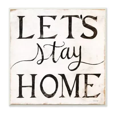 Stupell Home Decor Let's Stay Home Plaque Wall Art