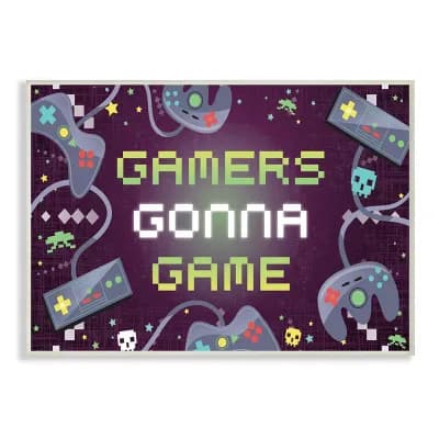 Stupell Home Decor Gamers Gonna Game Fun Kid's Video Game Phrase Plaque Wall Art