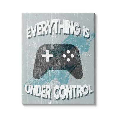 Stupell Home Decor Everything Is Under Control Video Games Canvas Wall Decor