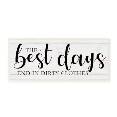 Stupell Home Decor Best Days Dirty Clothes Plaque Wall Art