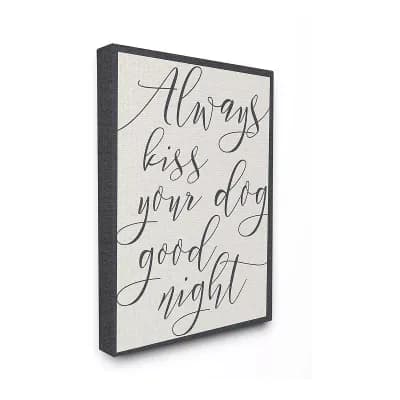 Stupell Home Decor Always Kiss Your Dog Goodnight Canvas Wall Art - Size 36x48