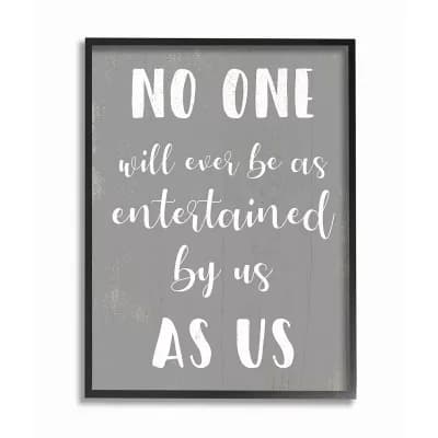 Stupell Home Decor Entertained by Us as Us Black Frame Wall Art