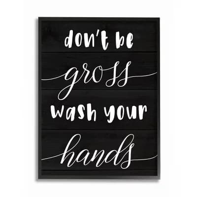 Stupell Home Decor Don't Be Gross Wash Your Hands Bathroom Quote Wall Art