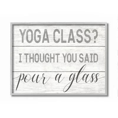 Stupell Home Decor Yoga Class or Pour A Glass Wall Art - Size: 11X14
