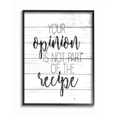 Stupell Home Decor Your Opinion is Not the Recipe Sassy Home Kitchen Quote Framed Wall Art