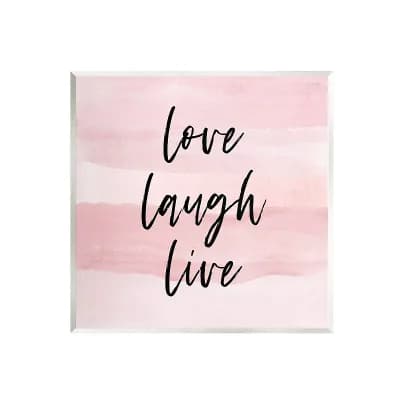 Stupell Home Decor Pink Love Laugh Live Plaque Wall Art