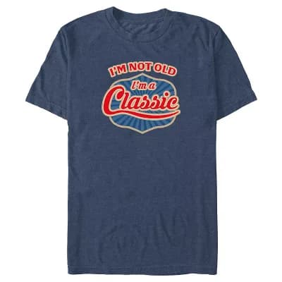 Big & Tall I'm Not Old I'm A Classic Graphic Tee