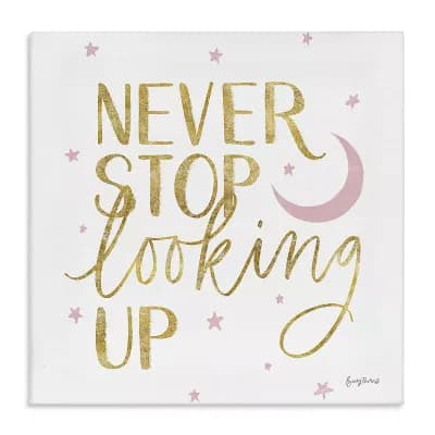 Stupell Home Decor Never Stop Looking Up Glam Canvas Wall Art