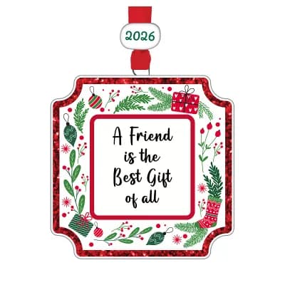 A Friend Is the Best Gift of All with Dated 2026 Ceramic Bead Sentiment Ceramic Ornament