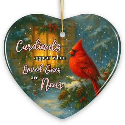 Cardinals Appear When Loved Ones Are Near Ornament, Comforting Christmas Gift and Memorial Tribute