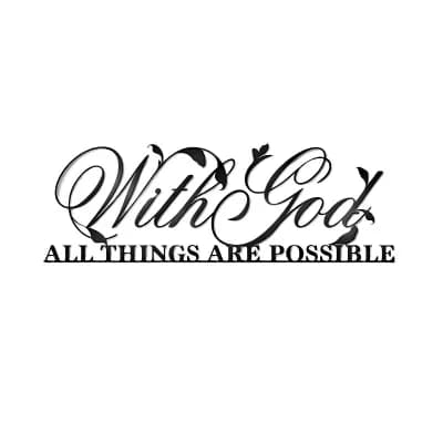 Faith Scripture Wall Decor With God All Things Are Possible Wall Sign